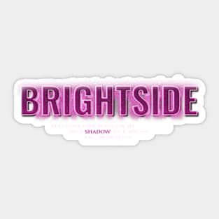 BRIGHTSIDE Sticker